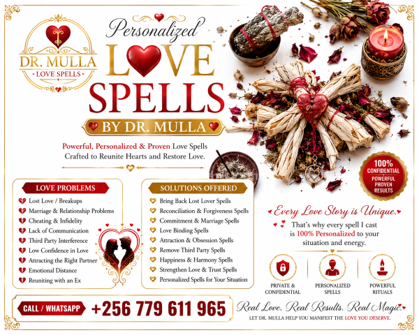 10 Most Powerful Love Spells by Dr. Mulla | Call +256 779 611 965