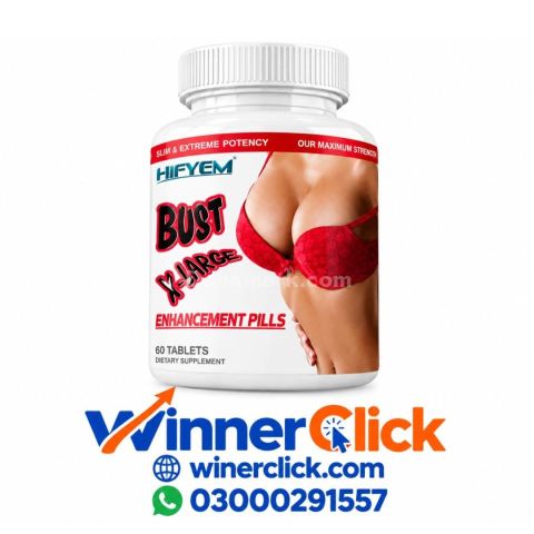 BUST X-LARGE Breast Pills In Lahore - 03000291557